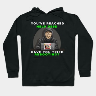 You've Reached Help Desk Hoodie